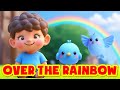 Over The Rainbow 🌈 Good Pop Song For Kids | Song for Children | Super Simple Songs | Nursery Rhymes