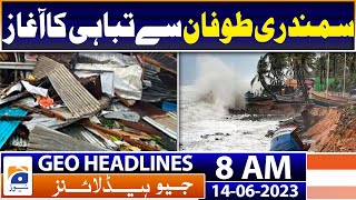 Geo Headlines 8 AM | Cyclone : Govt vows to ensure uninterrupted electric supply | 14th June 2023