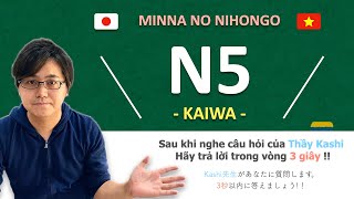 Luyện phản xạ KAIWA Minna no nihongo N5（Bài 1-25）