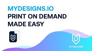 MyDesign.io - Print on Demand Made Easy