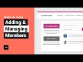 Membership Site Training – Adding and Managing Members