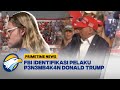 FBI Identifikasi Pelaku P3n3mb4k4n Donald Trump - [Primetime News]