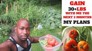 GAIN 30 LBS IN 3 MONTHS WITH ME | GARDEN GAINZ