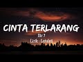 Ilir 7 - Cinta Terlarang | Lirik