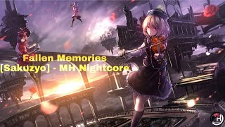 Nightcore - Fallen Memories [Sakuzyo] MH Nightcore