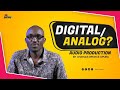 Digital or Analog Audio Recording? - Charles Opuru Wrayce