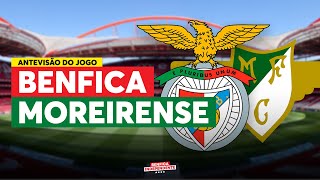 BENFICA x Moreirense | ANTEVISÃO J21