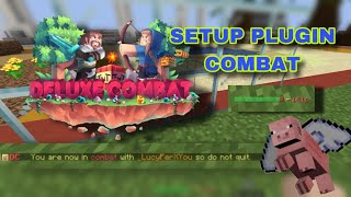 MINECRAFT SETUP PLUGIN [ DeluxeCombat ]