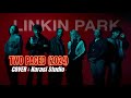 TWO FACED - LINKIN PARK TERBARU 2024 ( Cover Narasi Studio )