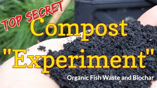 Top Secret Compost | How to Make High-Quality Compost | Composting with Fish Waste and Biochar