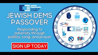 Jewish Dems Progressive Passover: Responding to Adversity Through Politics, Song & Prayer