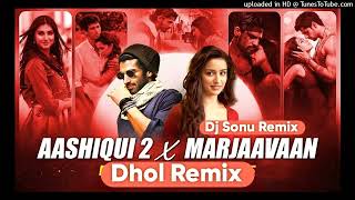 Aashiqui 2 X Marjaavaan X Ek Villain - Heart Broken Mashup 2025 Dj Sonu Remix