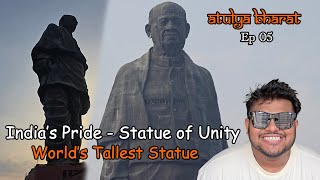 India's Pride - Statue of Unity: Exploring the Tallest Statue in the World | Atulya Bharat Ep.05