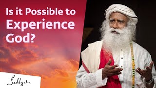 Is It Possible To Experience God Sadhguru | Soul Of Life - Made By God