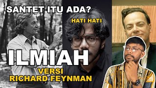 ILMIAH VERSI RICHARD FEYNMAN‼️ SANTET ITU ADA❓