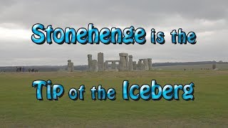 Stonehenge is the Tip of the Iceberg