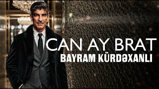 Lord Vertigo & Bayram Kurdexanli - Can Ay Brat (Yeni 2024)