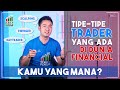 Tipe-Tipe Trader Yang Ada Di Financial Market - Semula Pemula