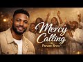 Praise Rays  - Mercy Calling (Worship Song)