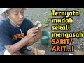 Ternyata mudah sekali cara mengasah SABIT/ARIT...!