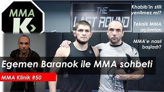 MMA Klinik #50 -  Egemen Baranok ile MMA sohbeti