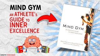 Mind Gym Book Summary & Review! An Athlete's Guide To Inner Excellence By Gary Mack & Faizan Khalid