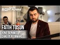 Fatih Tosun - Yine Benim Ol (Canlı Performans)