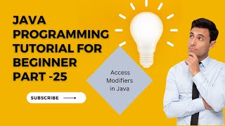 Access Modifiers in Java | Public, Private | Java Programming Tutorial For Beginner 2023 Part 25