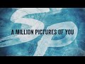 Simple Plan - A Million Pictures Of You (Lyric Video)