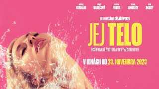 JEJ TELO v kinách od 23. 11. 2023 - oficiálny slovenský trailer 15+