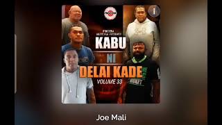 Kabu ni Delai Kade- Joe Mali