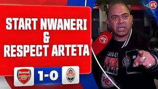 Start Nwaneri \u0026 Respect Arteta (Passionate Rant) | Arsenal 1-0 Shakhtar Donetsk