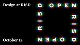 OPEN RISD—Design at RISD | RISD Undergraduate Admissions | 2021-2022