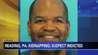 Man who kidnapped 13-year-old in Reading, Pennsylvania indicted on federal charg