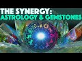 ASTROLOGY AND GEMSTONES: The Cosmic Synergy Unveiled