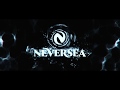 NEVERSEA Memories