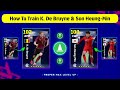 How To Train Free K. De Bruyne & Son Heung-Min In eFootball 2024 Mobile