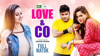 Bangla Natok | Love & Co | Purnima | Mahfuz | Mishu Sabbir | Sabila Nur | Masud Sejan