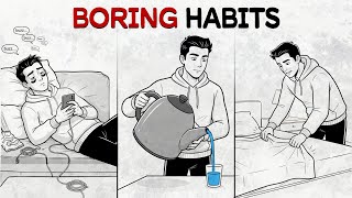 10 Boring Habits That Quietly Reinvent Your Life