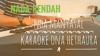 Ndaa manyasal karaoke Ona Hethaura keyboard version