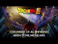 Dragon Ball Super: Strongest of all universes - Jiren theme remix (Remastered)