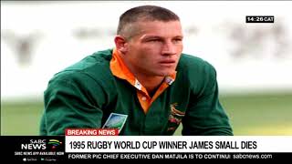 BREAKING NEWS: 1995 Rugby World Cup winner James Small dies