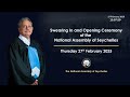 the swearing in and opening ceremony of parliament thursday 27 february 2025