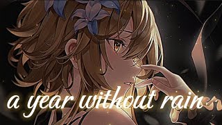 Nightcore | SPED UP → A Year Without Rain (Lyrics)