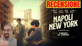 NAPOLI - NEW YORK | Recensione No Spoiler