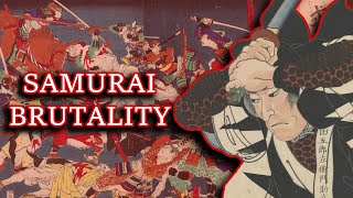 Brutality of the Samurai