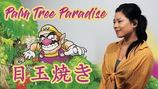 [WARIO LAND 4] ヤシのきじま Palm Tree Paradise (Sunny Side Up!) 和英版 (xMEIYIN x ReubenSpiers)