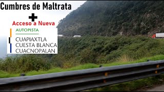 Ya hay paso por CUMBRES DE MALTRATA