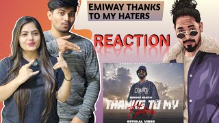 EMIWAY - THANKS TO MY HATERS (OFFICIAL MUSIC VIDEO) Reaction Emiway Bantai