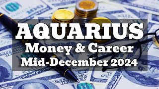 AQUARIUS - A MONEY MAKING MACHINE! ON YOUR WAY TO BE A MILLIONAIRE - Money & Career (Mid-Dec 2024)